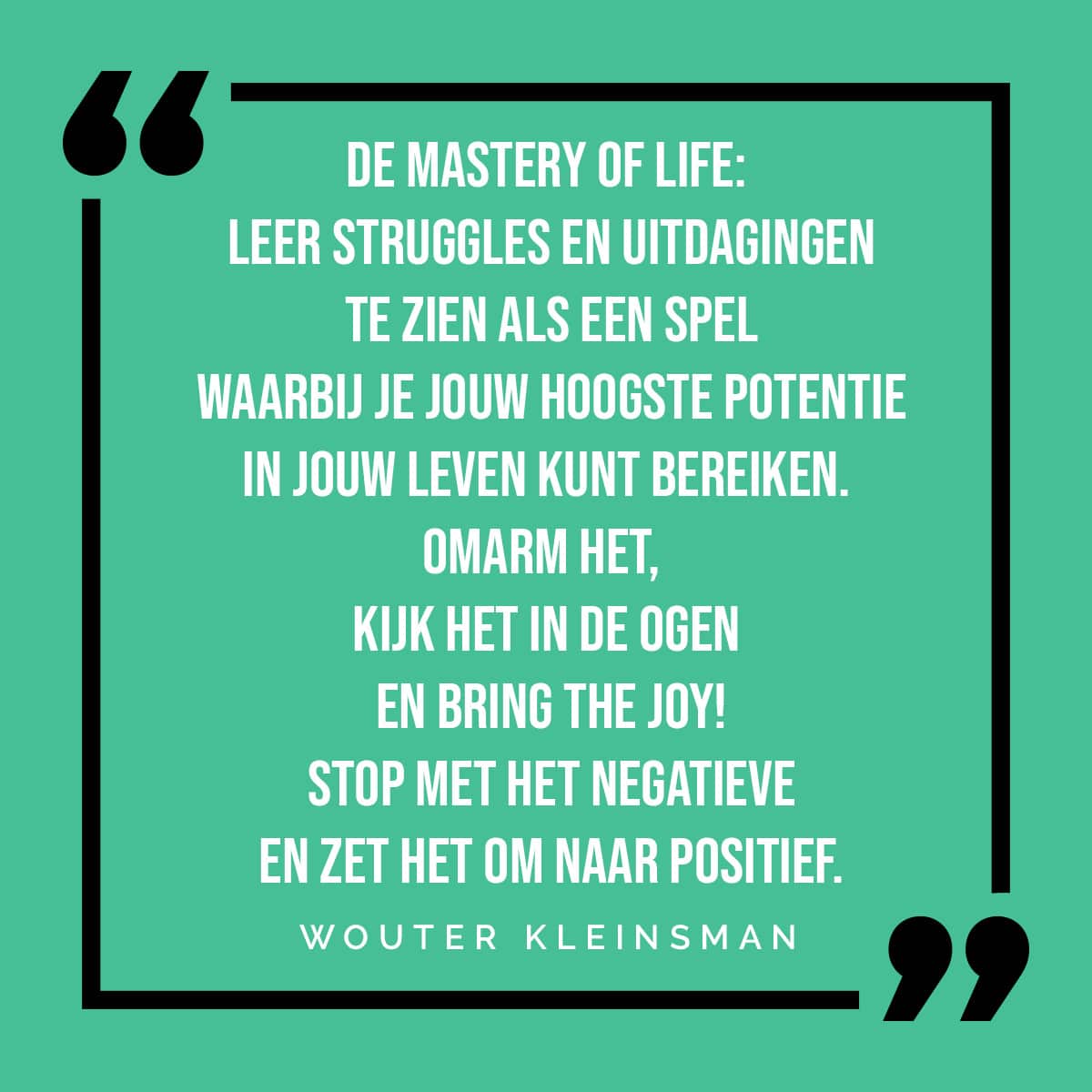 Hoe-overwin-je-angst-quote-mastery-of-life-4